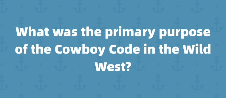 What was the purpose of the Cowboy Code?