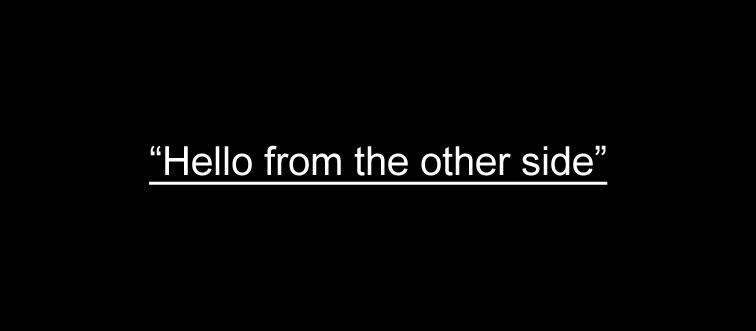 Which iconic track greets us with “Hello from the other side”?